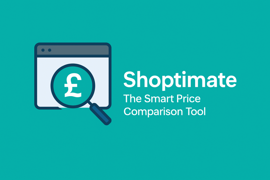 Shoptimate featured image showing a browser with a magnifying glass and pound symbol, highlighting it as a smart price comparison tool