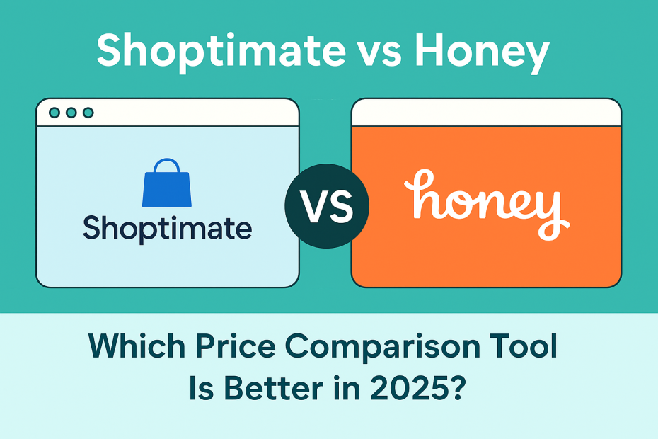 Illustration comparing Shoptimate and Honey browser extensions with side-by-side browser windows and the text: Which Price Comparison Tool Is Better in 2025?
